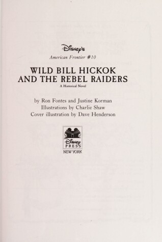 Book cover for Wild Bill Hickok and the Rebel Raiders: American Frontier: Wild Bill Hickok and the Rebel Raiders - Book #10
