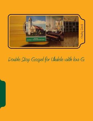 Book cover for Double Stop Gospel for Ukulele with low G