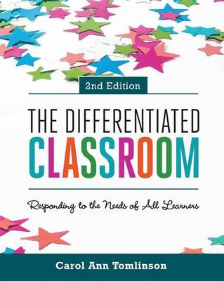 Book cover for Differentiated Classroom, The: Responding to the Needs of All Learners, 2nd Edition