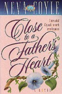 Cover of Close to a Father's Heart