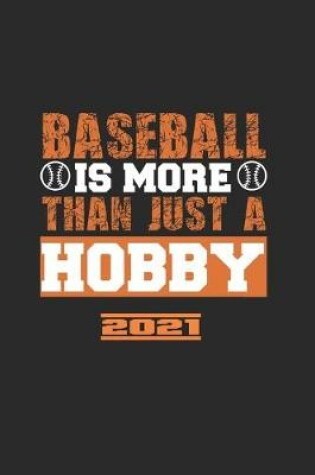 Cover of Baseball Is More Then Just A Hobby