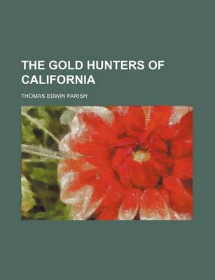 Book cover for The Gold Hunters of California