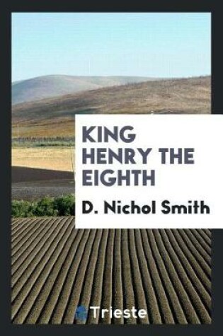 Cover of King Henry the Eighth