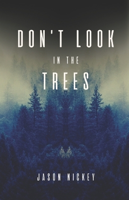 Book cover for Don't Look In The Trees