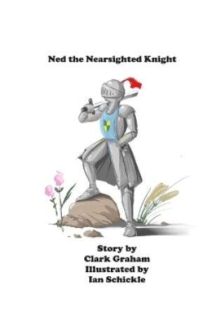 Cover of Ned the Nearsighted Knight