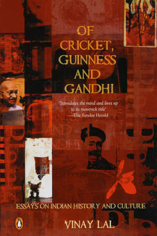 Cover of Of Cricket, Guinness And Gandhi