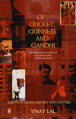 Book cover for Of Cricket, Guinness And Gandhi