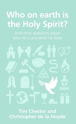 Book cover for Who on earth is the Holy Spirit?