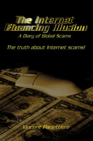 Cover of The Internet Financing Illusion