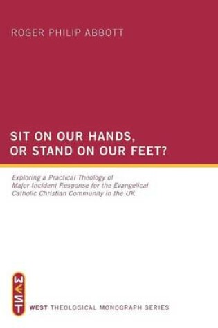 Cover of Sit on Our Hands, or Stand on Our Feet?