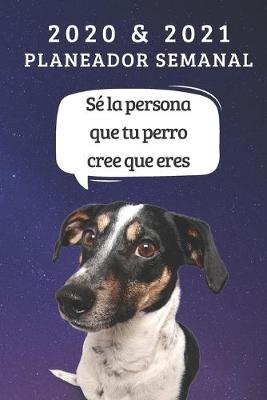 Book cover for Planificador Semanal De Dos Anos Para 2020 y 2021 - Regalo Del Propietario Del Perro Jack Russell - Cita Divertida Libro De Citas - Agenda De dos Anos Cuaderno