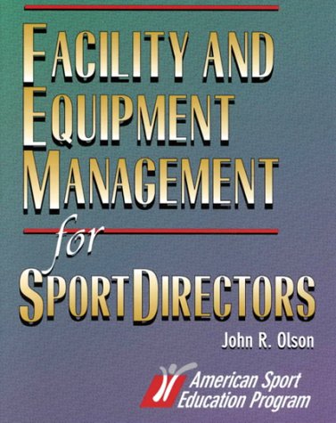 Book cover for Facility and Equipment Management for Sport Directors