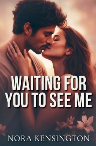 Cover of Waiting for You to See Me