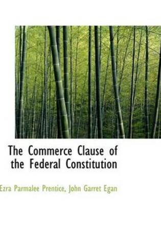 Cover of The Commerce Clause of the Federal Constitution