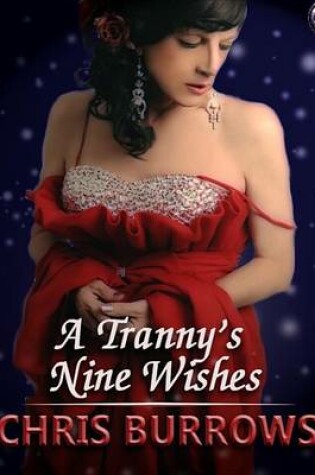 Cover of A Tranny's Nine Wishes