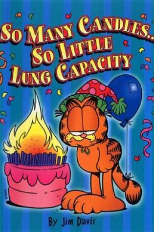 Cover of So Many Candles...So Little Lung Capacity