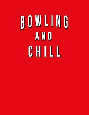 Book cover for Bowling And Chill