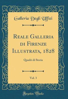 Book cover for Reale Galleria Di Firenze Illustrata, 1828, Vol. 3