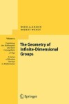 Book cover for The Geometry of Infinite-Dimensional Groups