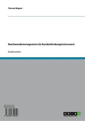 Book cover for Beschwerdemanagement ALS Kundenbindungsinstrument