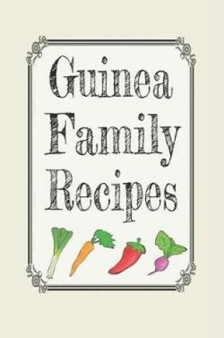 Cover of Guinea family recipes