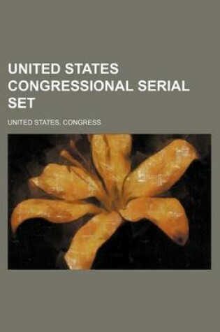 Cover of United States Congressional Serial Set (Volume 8)