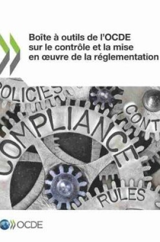 Cover of Boite A Outils de l'Ocde Sur Le Controle Et La Mise En Oeuvre de la Reglementation