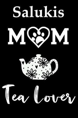 Book cover for Salukis Mom Tea Lover