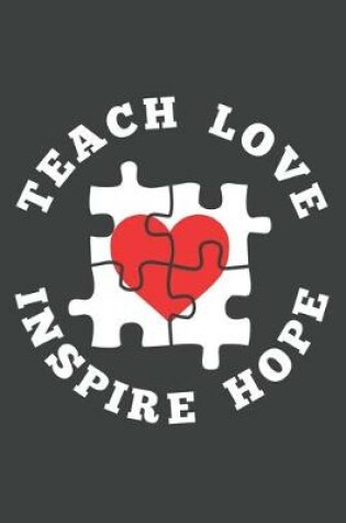 Cover of Teach Love Inspire Hope