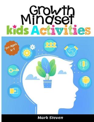 Book cover for Growth Mindset Kids Activities for Ages 4-7