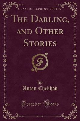 Book cover for The Darling, and Other Stories, Vol. 1 (Classic Reprint)