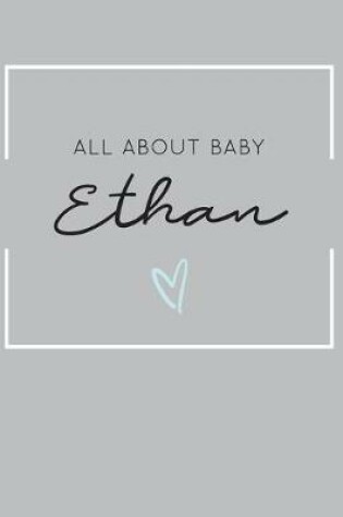 Cover of All About Baby Ethan