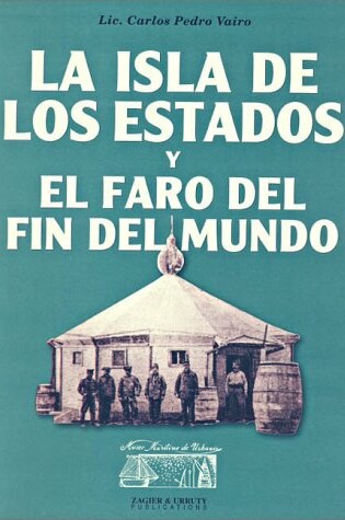 Cover of La Isla de Los Estados y El Faro del Fin del Mundo