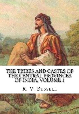 Book cover for The Tribes and Castes of the Central Provinces of India, Volume 1