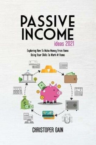 Cover of Passive Income Ideas 2021