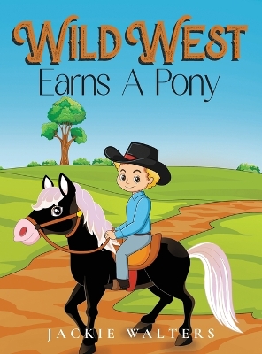 Book cover for Wild West Earns A Pony