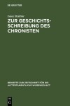 Book cover for Zur Geschichtsschreibung des Chronisten