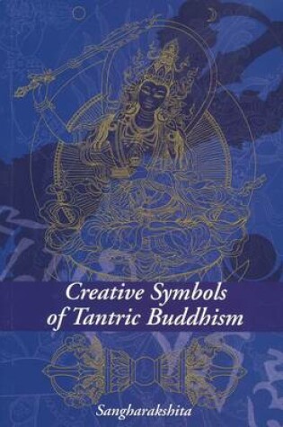 Cover of Creative Symbols of Tantric Buddhism