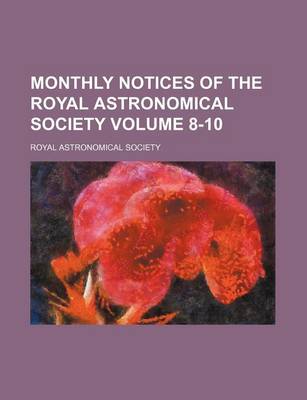 Book cover for Monthly Notices of the Royal Astronomical Society Volume 8-10