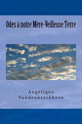 Book cover for Odes   Notre M re-Veilleuse Terre