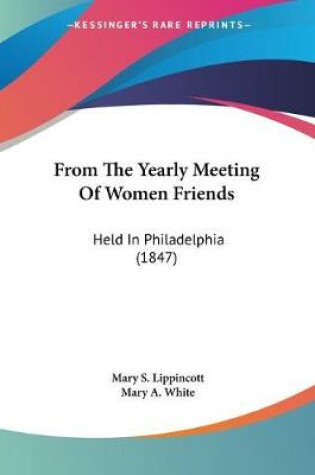 Cover of From The Yearly Meeting Of Women Friends