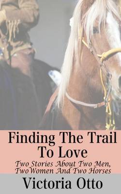 Book cover for Finding the Trail to Love