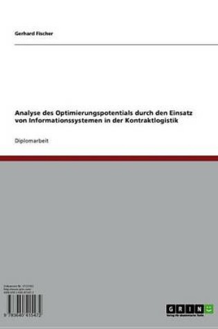 Cover of Analyse Des Optimierungspotentials Durch Den Einsatz Von Informationssystemen in Der Kontraktlogistik