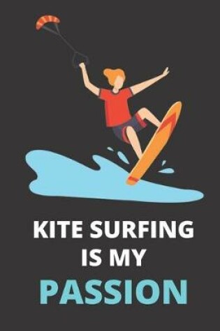 Cover of Kite Surfing Is My Passion