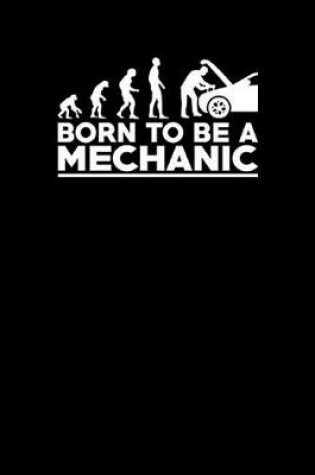 Cover of Born to Be a Mechanic
