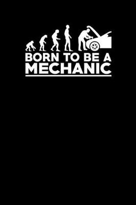 Book cover for Born to Be a Mechanic