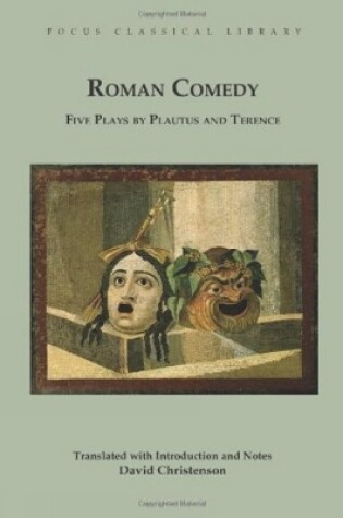 Cover of Roman Comedy: Five Plays by Plautus and Terence