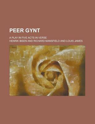 Book cover for Peer Gynt; A Play in Five Acts in Verse