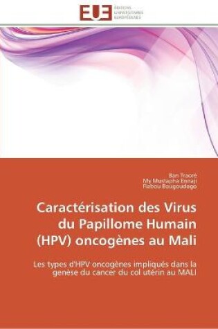 Cover of Caracterisation des virus du papillome humain (hpv) oncogenes au mali