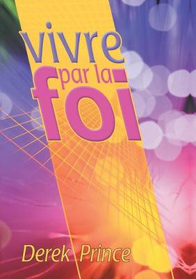 Book cover for Faith to Live by - FRENCH